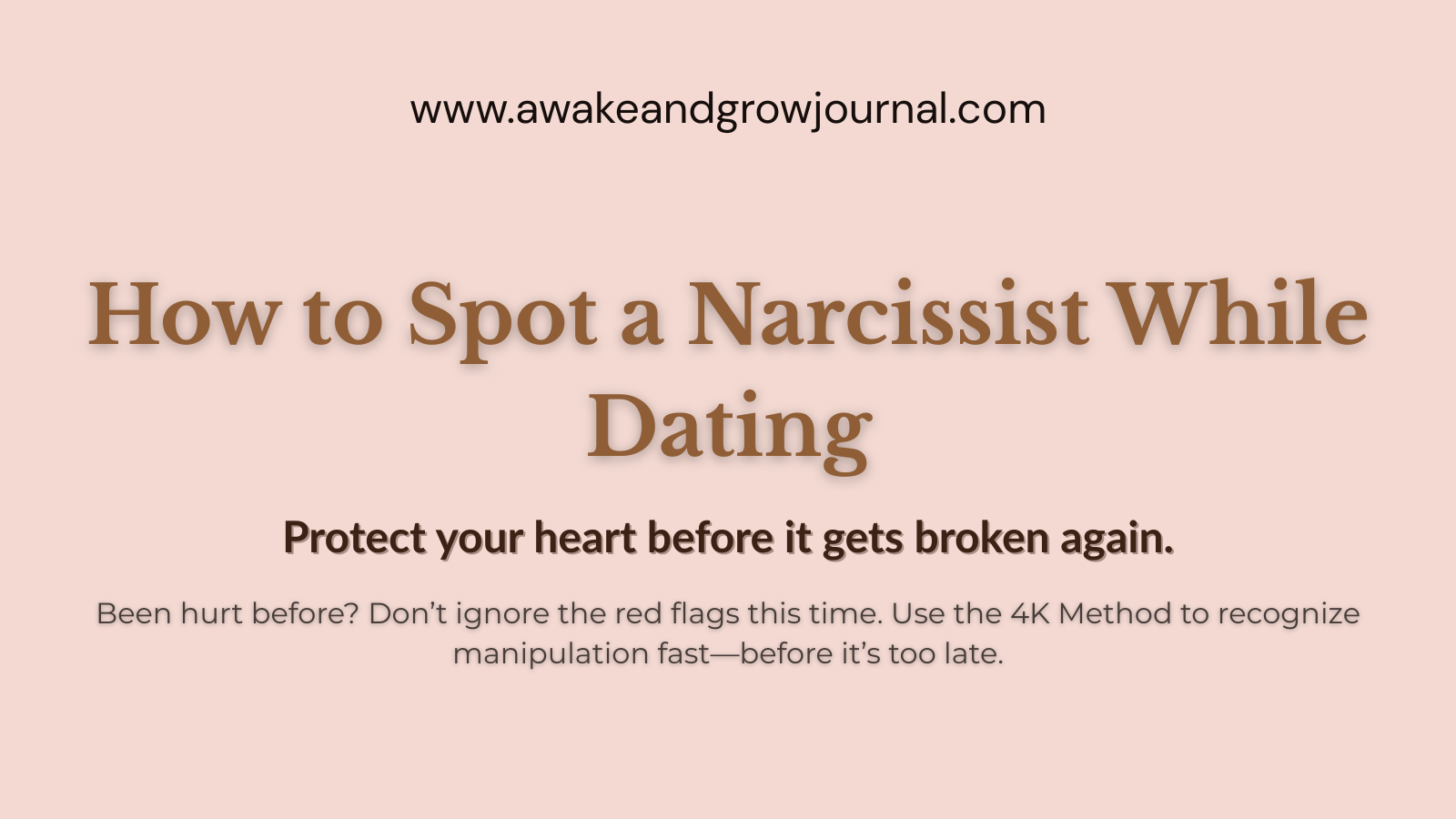 Dating red flags – how to spot a narcissist using the 4K Method