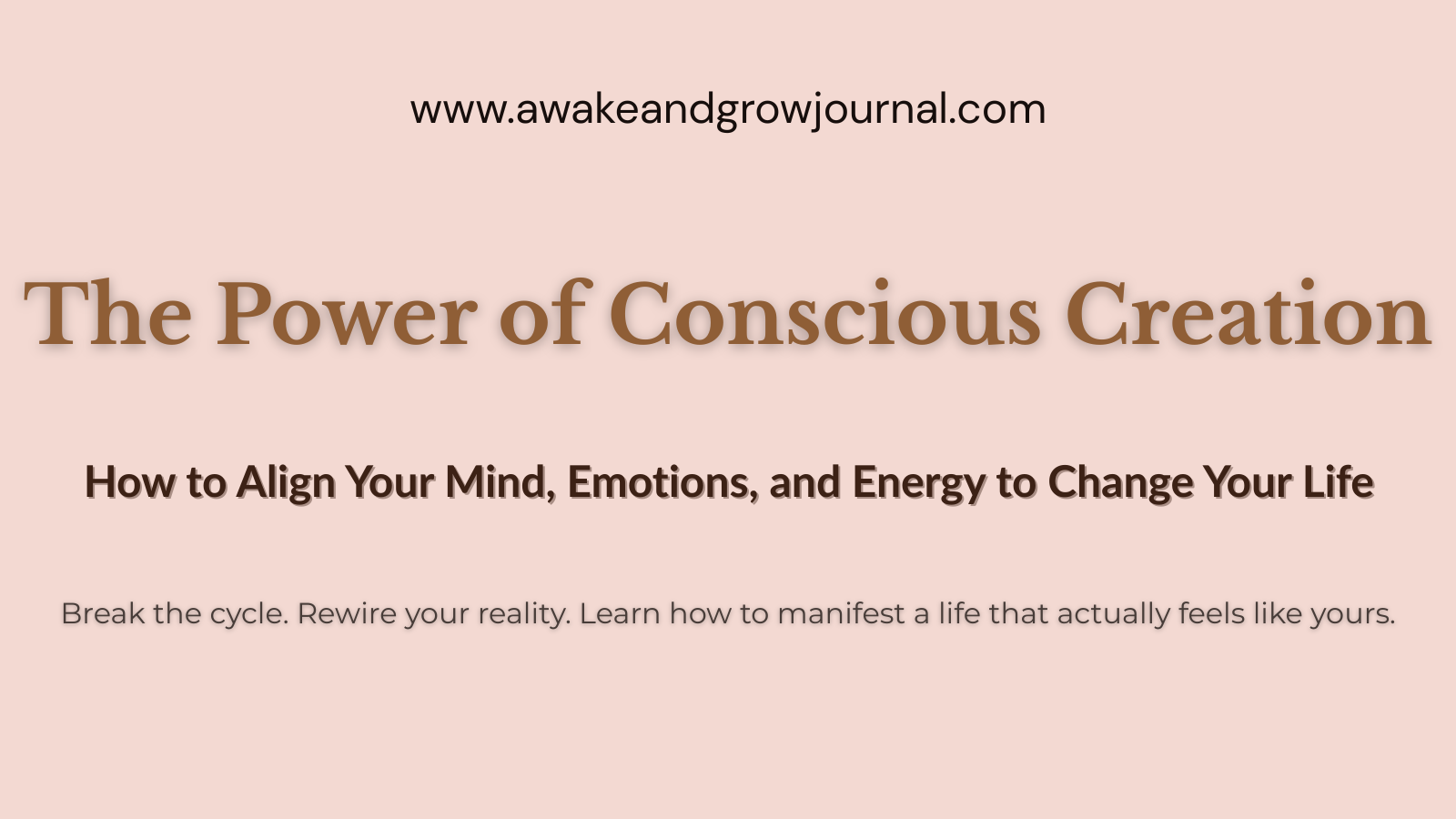 Pink and brown blog header for “The Power of Conscious Creation” article, featuring minimalist design and soft feminine colors.