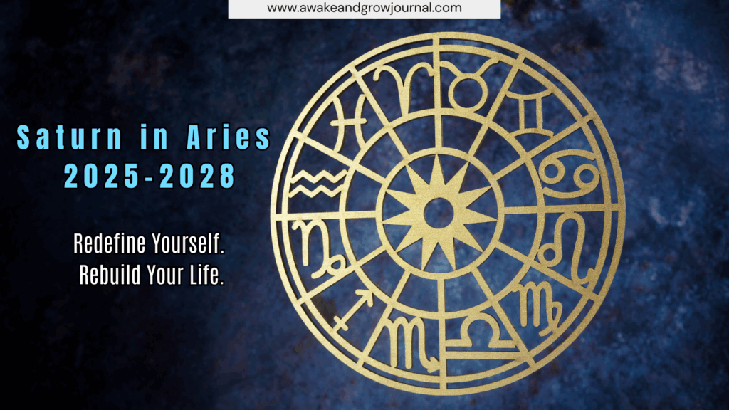 Astrological wheel illustration with golden zodiac signs and the text “Saturn in Aries 2025–2028 – Redefine Yourself. Rebuild Your Life” on a cosmic blue background.