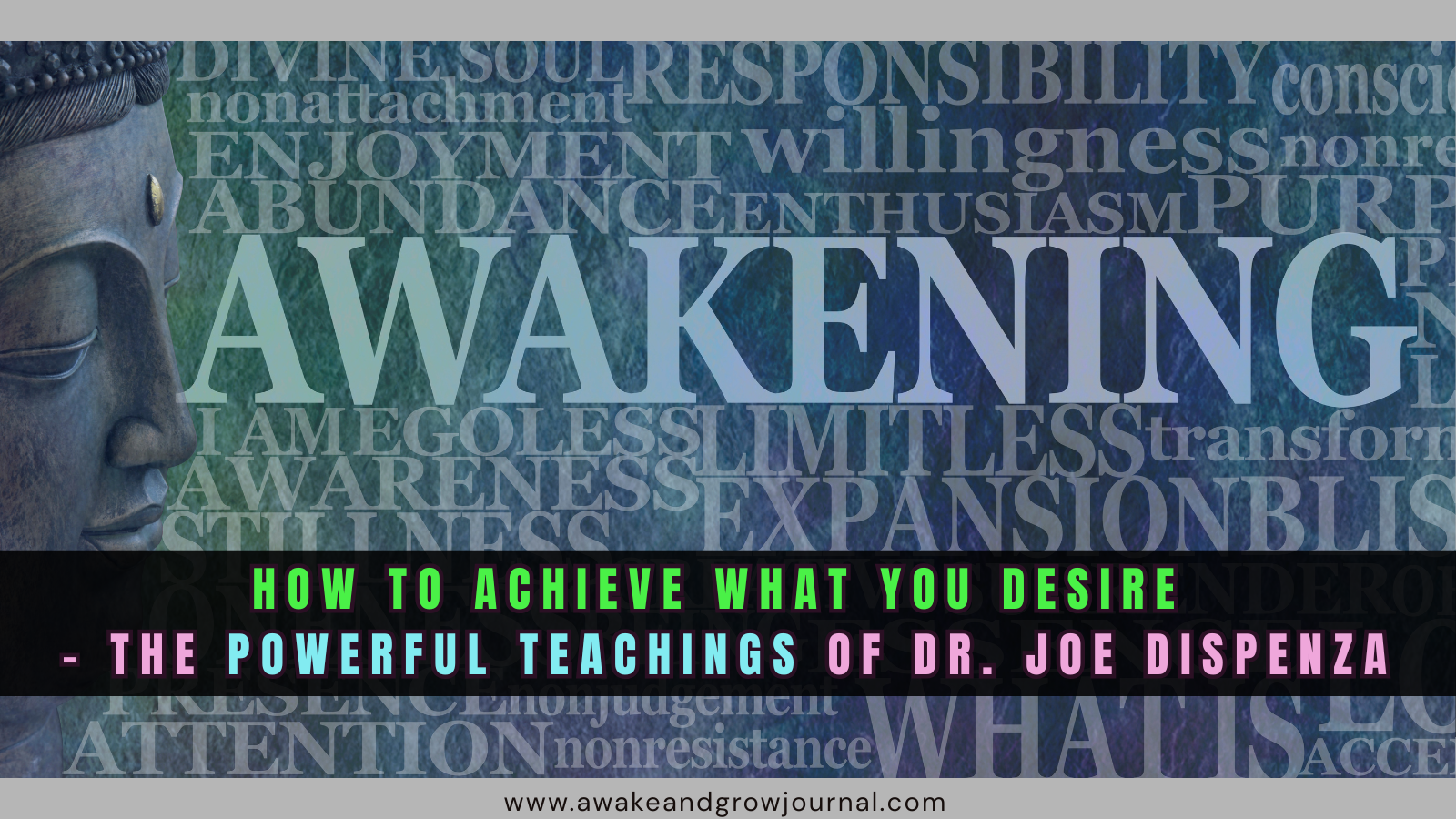 Awakening background with quote: How to achieve what you desire – The powerful teachings of Dr. Joe Dispenza