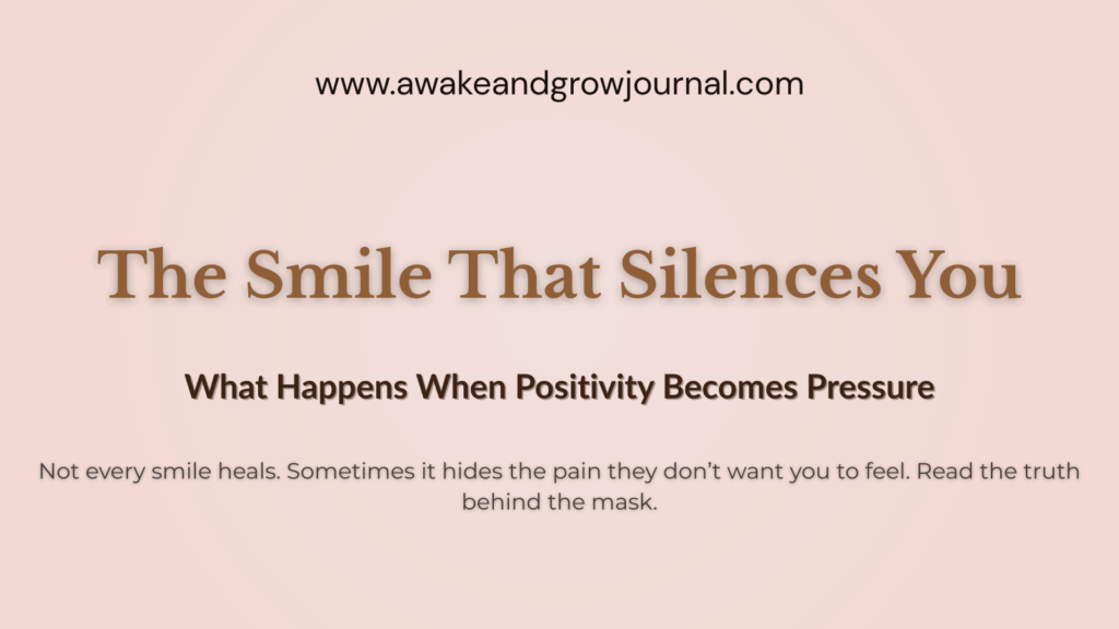 Slide image for blog post titled “The Smile That Silences You” – emotional message about how forced positivity can suppress real emotions.
